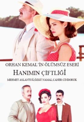 Hanimin ciftligi 278x400 - Дорама: Усадьба госпожи / 2009 / Турция