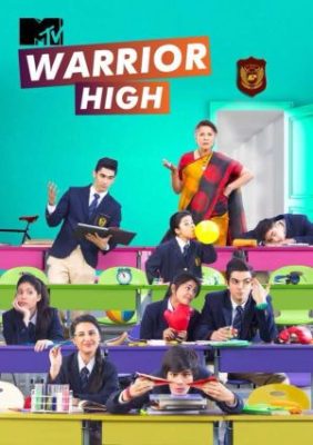 MTV Warrior High 282x400 - Дорама: Высшая школа / 2015 /