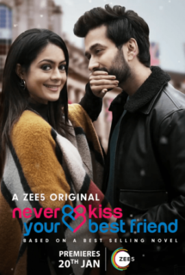 Never Kiss Your Best Friend 270x400 - Дорама: Никогда не целуй своего лучшего друга / 2020 / Индия