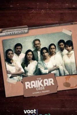 The Raikar Case 267x400 - Дорама: Дело Райкара / 2020 / Индия