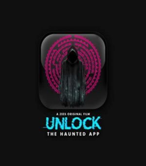 Unlock The Haunted App - Дорама: Разблокировано: Призрачное приложение / 2020 / Индия