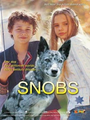 Snobs - Собака по имени Снобз ✸ 2003 ✸ Австралия