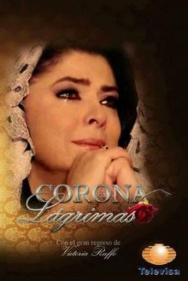 Corona de lagrimas 268x400 - Корона слёз ✸ 2012 ✸ Мексика