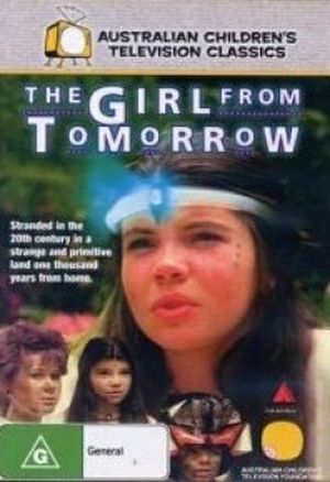 The Girl from Tomorrow - Девочка из завтра ✸ 1991 ✸ Австралия