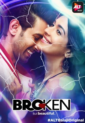 Broken But Beautiful - Сломленные, но красивые ✸ 2018 ✸ Индия