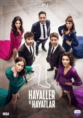 Hayaller Ve Hayatlar 280x400 - Мечты и реальность ✸ 2022 ✸ Турция