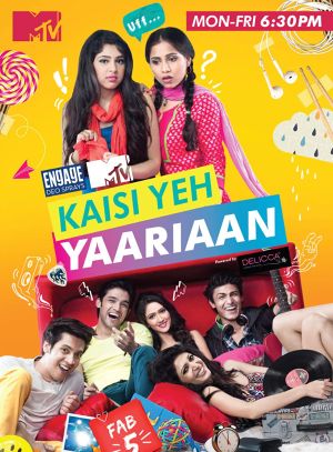 Kaisi Yeh Yaariyan - Такова дружба ✸ 2014 ✸ Индия